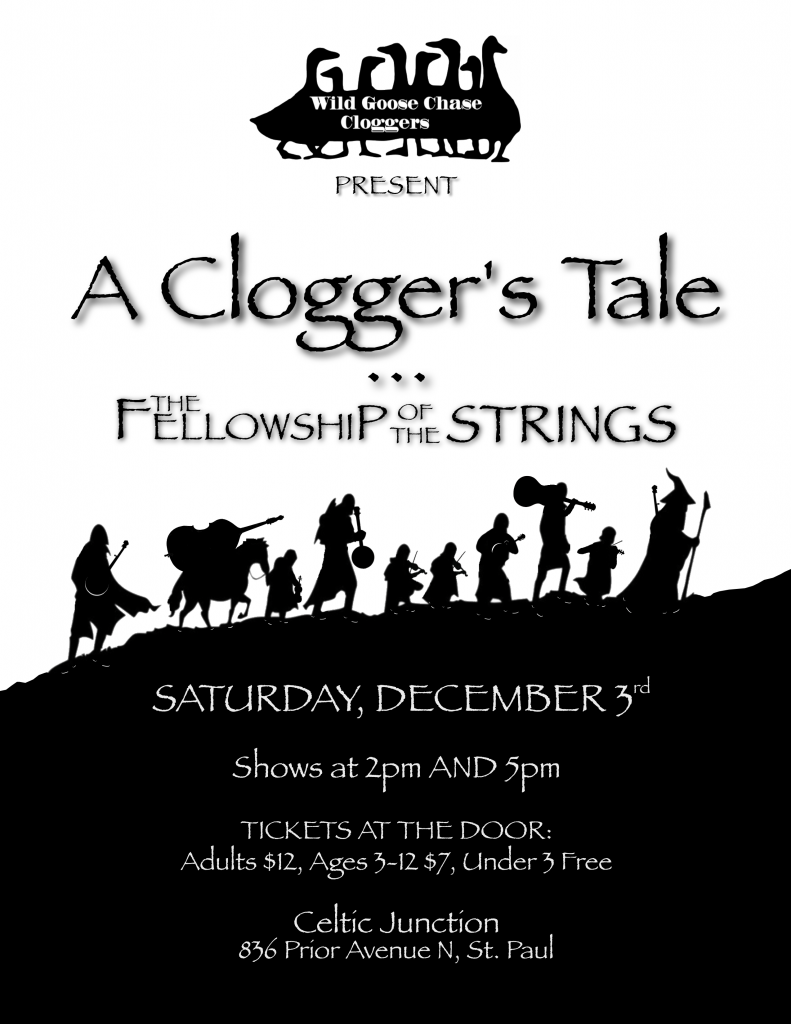 Wild Goose Chase Cloggers present "A Clogger's Tale: The Fellowship of the Strings"